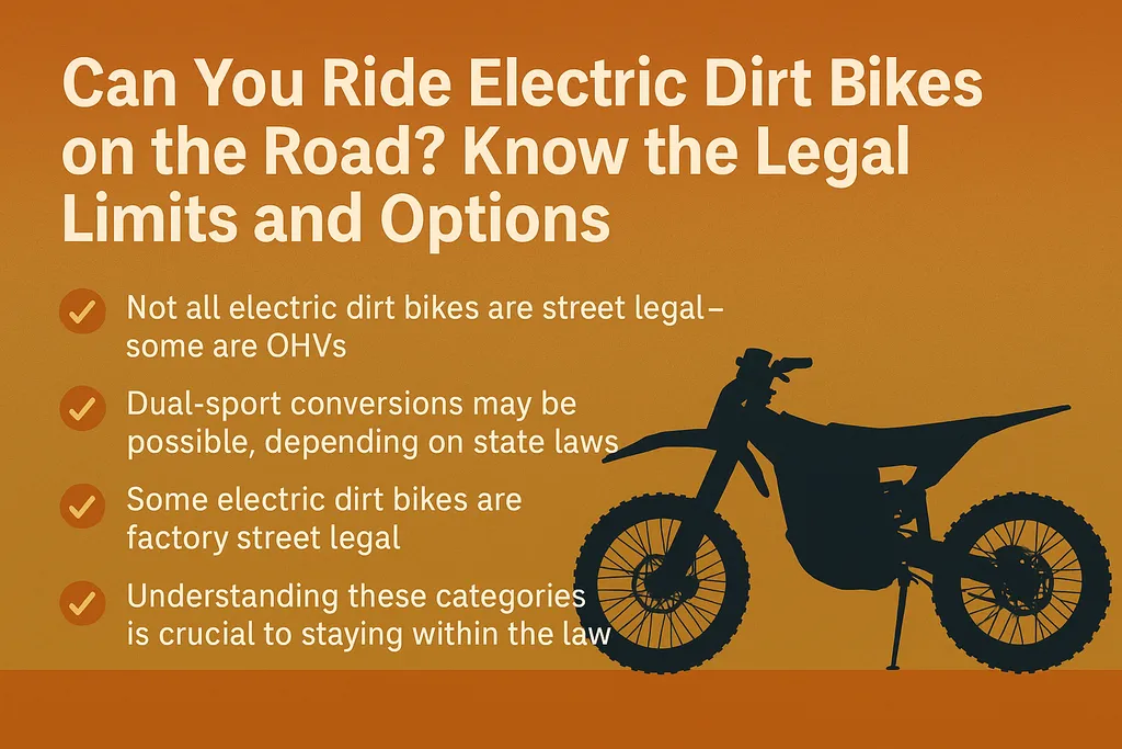 Infographic explaining if you can ride electric dirt bikes on the road, including key legal categories like OHVs, dual-sport, and street legal models