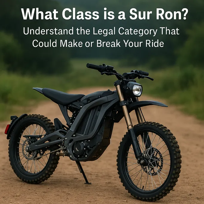 What Class is a Sur Ron - Legal Classification Explained